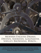 Modern English Drama: Dryden, Sheridan, Goldsmith, Shelley, Browning, Byron