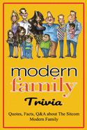 Modern Family Trivia: Quotes, Facts, Q&A about The Sitcom Modern Family: Activities Book, Gift for Modern Family's Fans