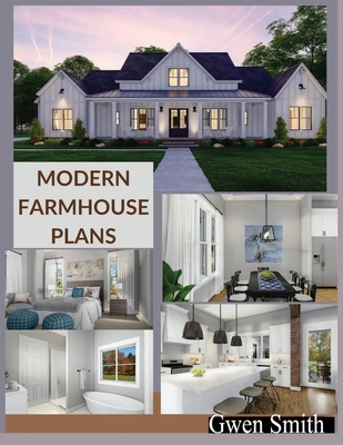Modern Farmhouse Plans - Smith, Gwen