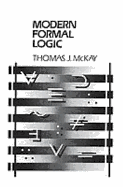 Modern Formal Logic - McKay, Thomas J
