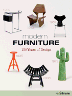 Modern Furniture/Meubles Modernes/Moderne Mobel: 150 Years of Design/150 ans de Design/150 Jahre Design
