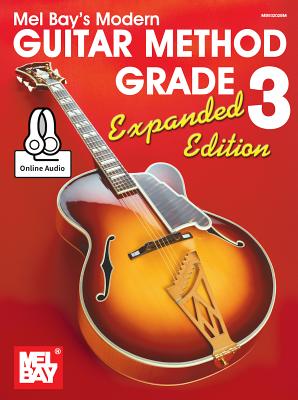 Modern Guitar Method Grade 3, Expanded Edition - William Bay