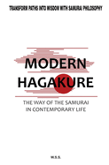 Modern Hagakure: The Way of the Samurai Today