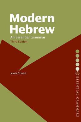 Modern Hebrew: An Essential Grammar - Glinert, Lewis