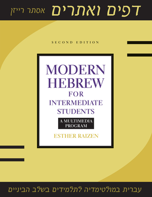 Modern Hebrew for Intermediate Students: A Multimedia Program - Raizen, Esther