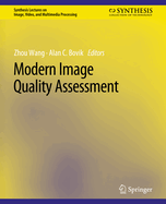 Modern Image Quality Assessment