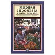 Modern Indonesia: A History Since 1945