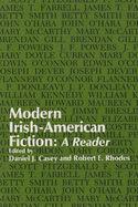 Modern Irish-American Fiction: A Reader