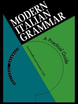 Modern Italian Grammar: A Practical Guide to Grammar and Usage - Cardo, Francesco, and Proudfoot, Anna