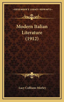 Modern Italian Literature (1912) - Collison-Morley, Lacy