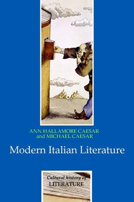 Modern Italian Literature - Hallamore Caesar, Ann, and Caesar, Michael