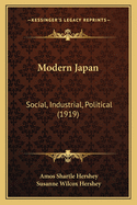 Modern Japan: Social, Industrial, Political (1919)