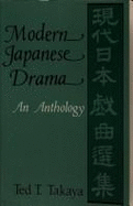 Modern Japanese Drama: An Anthology - Takaya, Ted