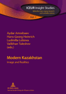 Modern Kazakhstan: Image and Realities