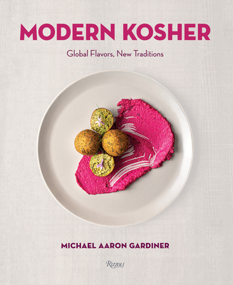 Modern Kosher: Global Flavors, New Traditions - Gardiner, Michael