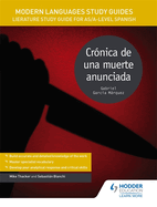 Modern Languages Study Guides: Crnica de una muerte anunciada: Literature Study Guide for AS/A-level Spanish