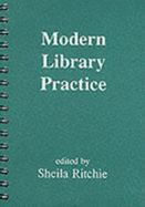 Modern Library Practice: A Manual & Textbook - Ritchie, Sheila (Editor)