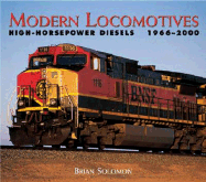 Modern Locomotives: High-Power Diesels, 1966-2000