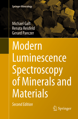 Modern Luminescence Spectroscopy of Minerals and Materials - Gaft, Michael, and Reisfeld, Renata, and Panczer, Gerard