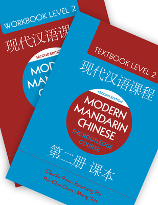 Modern Mandarin Chinese: The Routledge Course Level 2 Bundle - Ross, Claudia, and He, Baozhang, and Chen, Pei-Chia