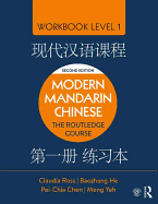 Modern Mandarin Chinese: The Routledge Course Workbook Level 1