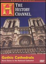 Modern Marvels: Gothic Cathedrals - Notre Dame to the National Cathedral