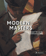 Modern Masters: Degenerate Art at the Kunstmuseum Bern