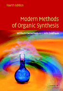 Modern Methods of Organic Synthesis - Carruthers, W., and Coldham, Iain