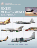 Modern Military Airpower 1990-Present: Identification Guide