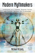 Modern Mythmakers: Interviews with Horror, Science Fiction and Fantasy Writers and Filmmakers
