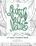 Modern Nature: An Adult Coloring Book