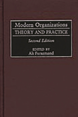 Modern Organizations: Theory and Practice - Farazmand, Ali (Editor)