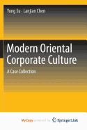 Modern Oriental Corporate Culture: A Case Collection