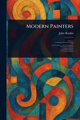 Modern Painters - Ruskin, John