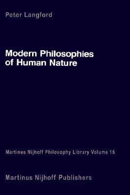 Modern Philosophies of Human Nature: Their Emergence from Christian Thought - Langford, Peter E