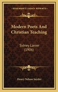 Modern Poets and Christian Teaching: Sidney Lanier (1906)