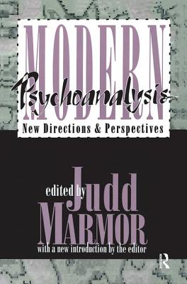 Modern Psychoanalysis: New Directions and Perspectives - Marmor, Judd