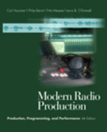 Modern Radio Production: Production, Programming, and Performance