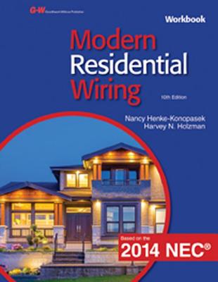 Modern Residential Wiring - Henke-Konopasek, Nancy, and Holzman, Harvey N