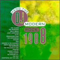 Modern Rock 1988: Hang the DJ - Various Artists