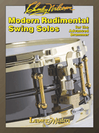 Modern Rudimental Swing Solos: For the Advanced Drummer