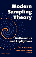 Modern Sampling Theory: Mathematics and Applications