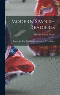 Modern Spanish Readings: Embracing Text, Notes and an Etymological Vocabulary