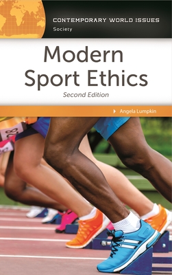 Modern Sport Ethics: A Reference Handbook - Lumpkin, Angela