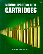 Modern Sporting Rifle Cartridges - Van Zwoll, Wayne