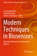 Modern Techniques in Biosensors: Detection Methods and Commercial Aspects