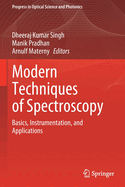 Modern Techniques of Spectroscopy: Basics, Instrumentation, and Applications