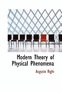 Modern Theory of Physical Phenomena