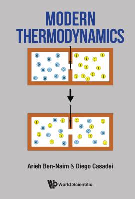 Modern Thermodynamics - Ben-naim, Arieh, and Casadei, Diego