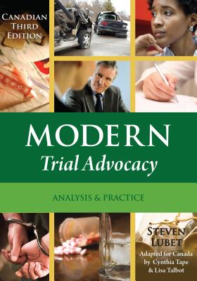 Modern Trial Advocacy, Canada - Tape, Cynthia, and Talbot, Lisa